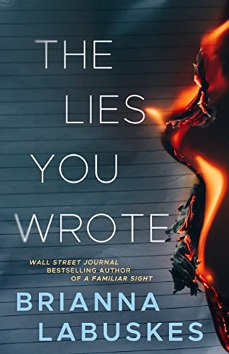 The Lies You Wrote. Brianna Labuskes