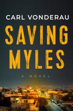 Saving Myles. Carl Vonderau